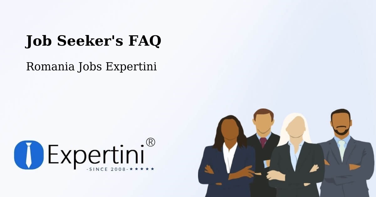 Job Seeker FAQ – Comuna Homoroade - Romania Jobs Expertini